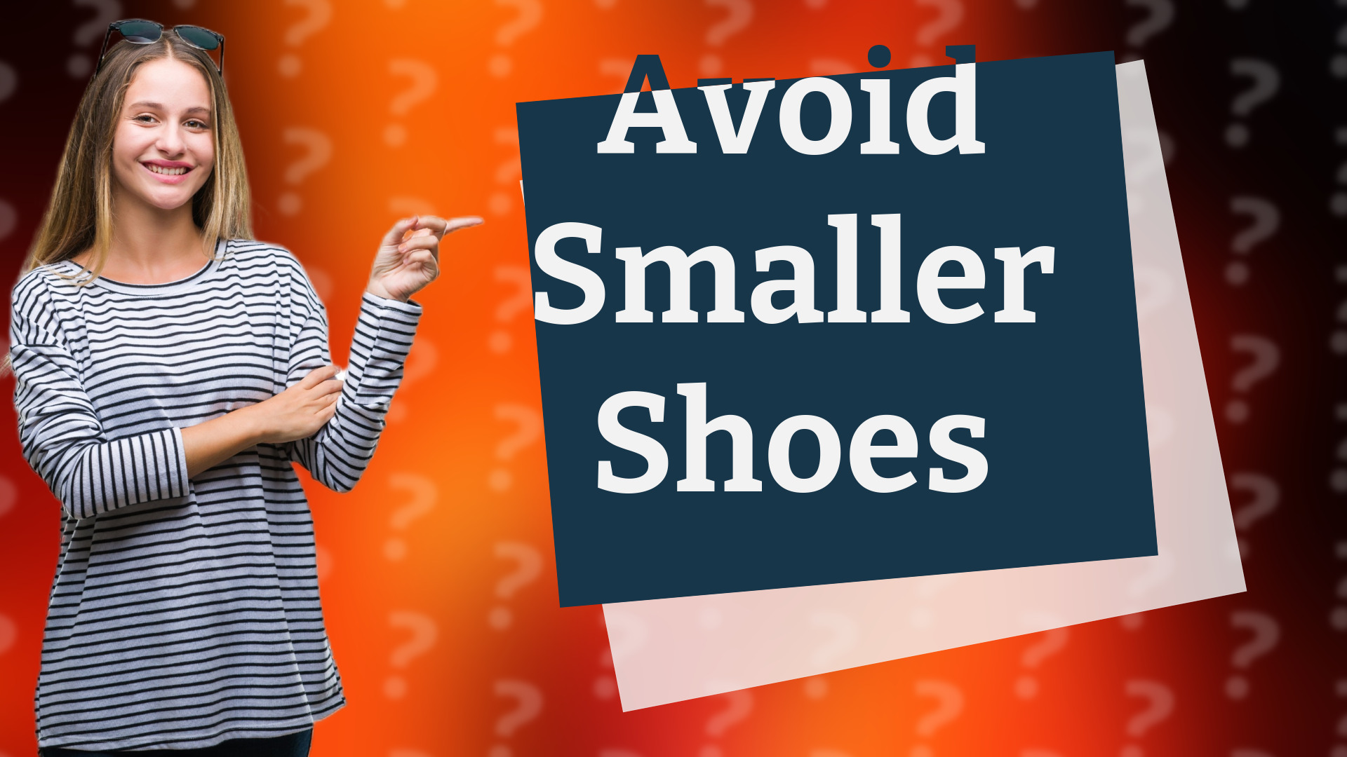 Avoid Smaller Shoes