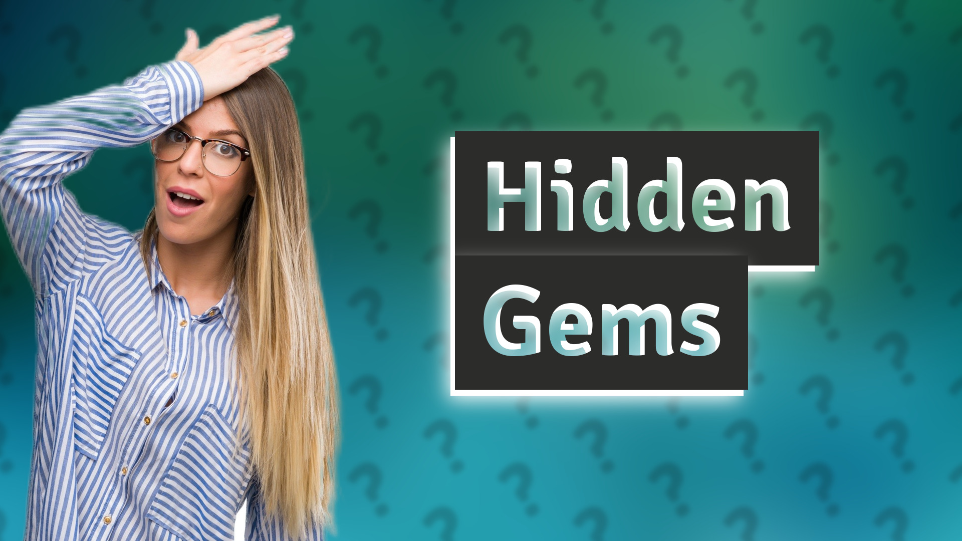 Hidden Gems