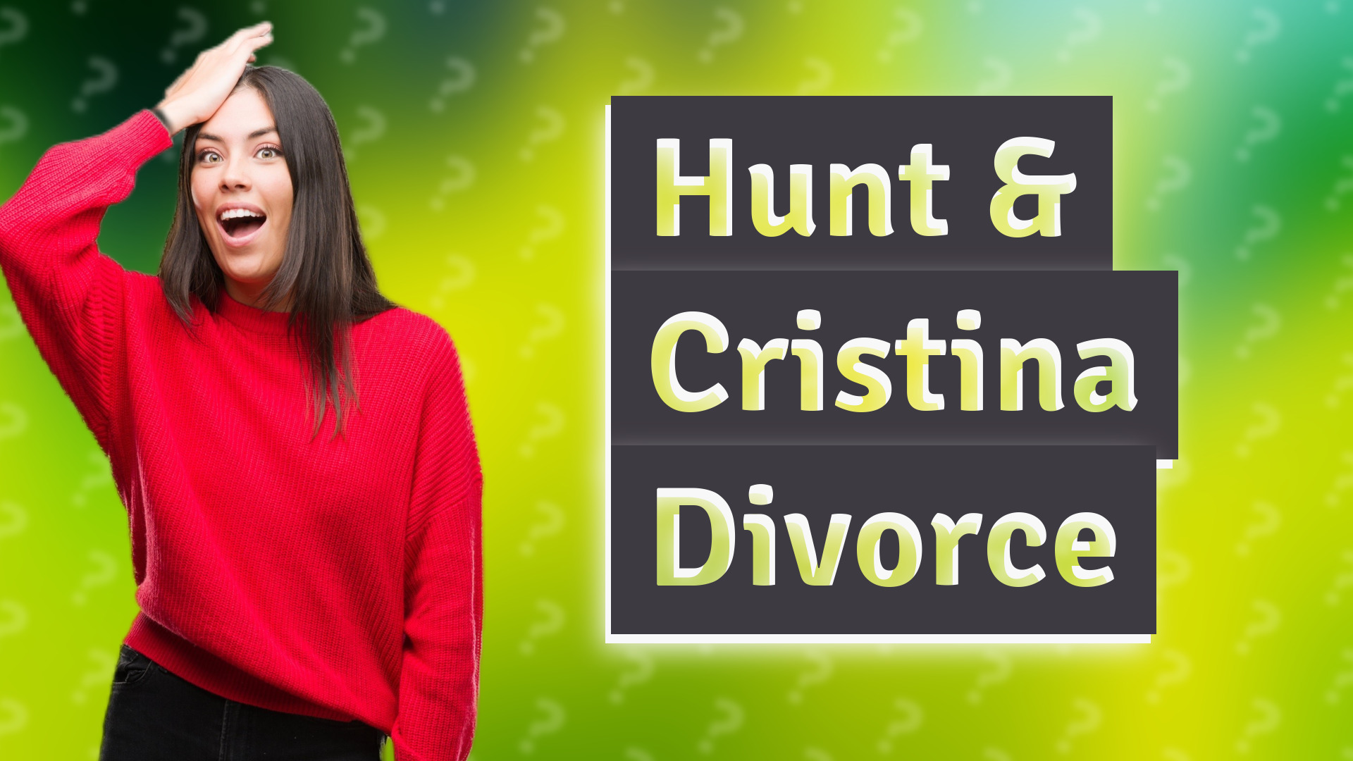 Hunt & Cristina Divorce