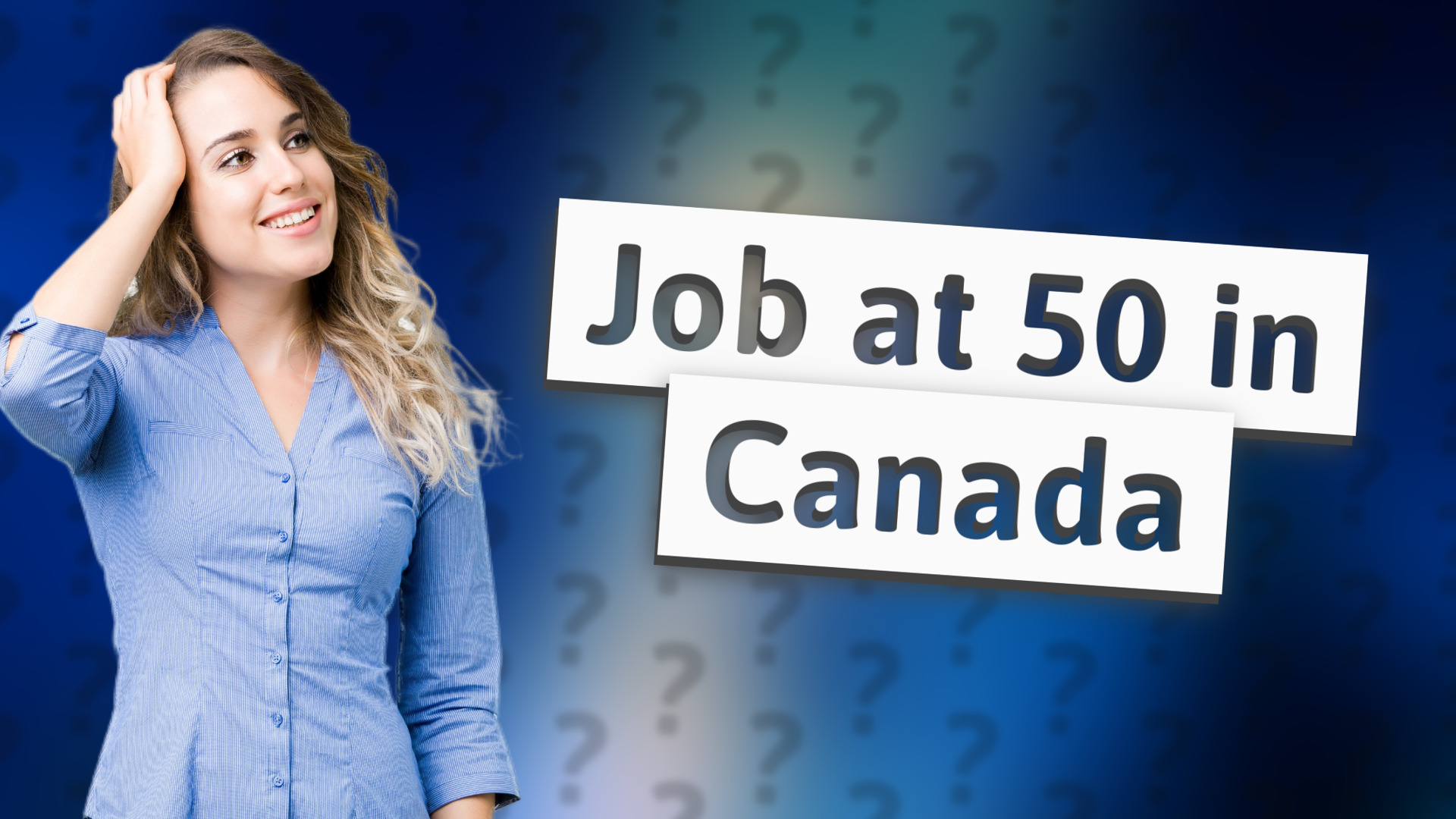 Job at 50 in Canada