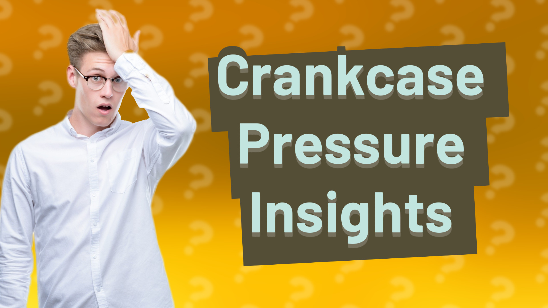 Crankcase Pressure Insights