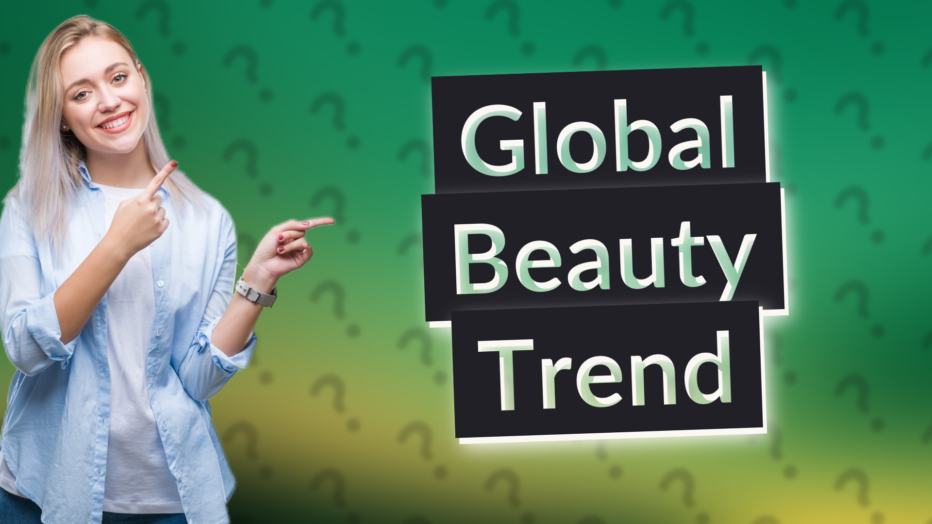 Global Beauty Trend