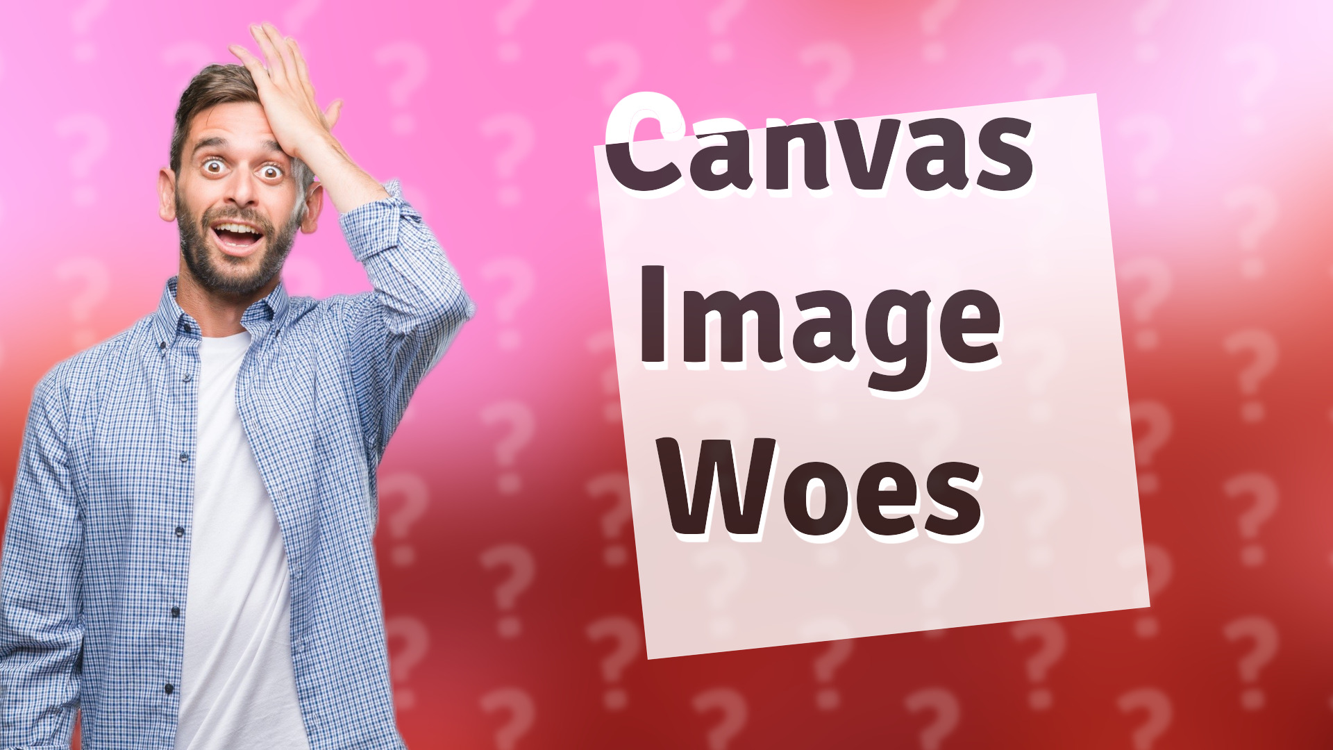 Canvas Image Woes