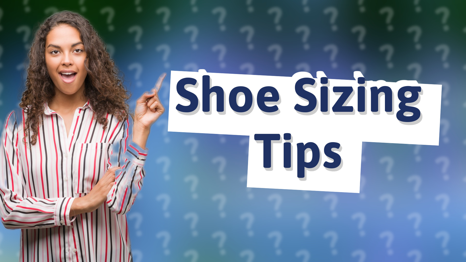 Shoe Sizing Tips