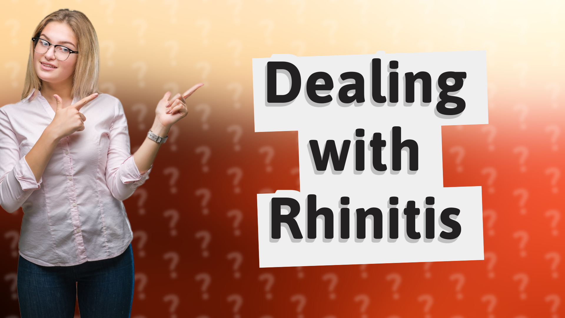 Dealing with Rhinitis