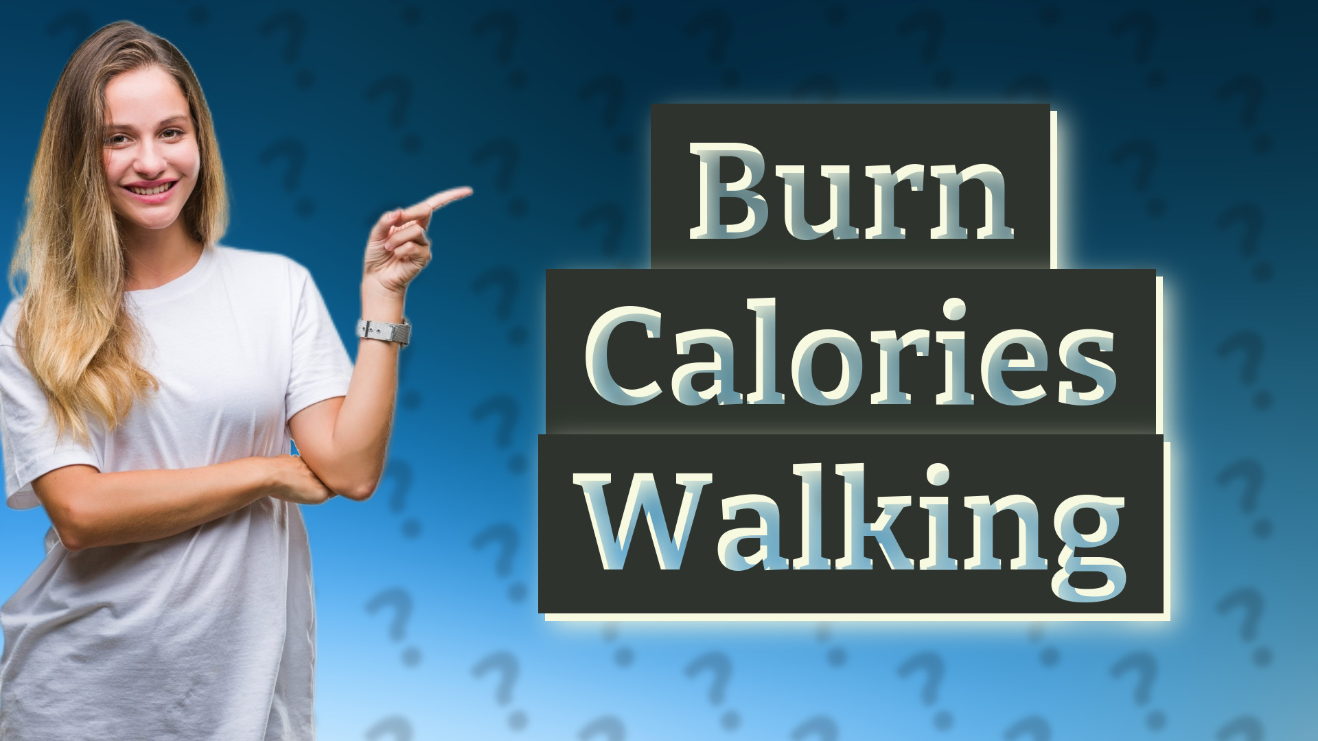 Burn Calories Walking