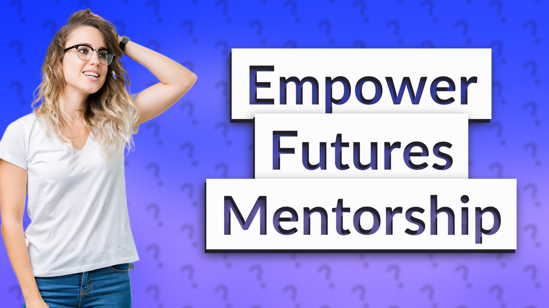 Empower Futures Mentorship