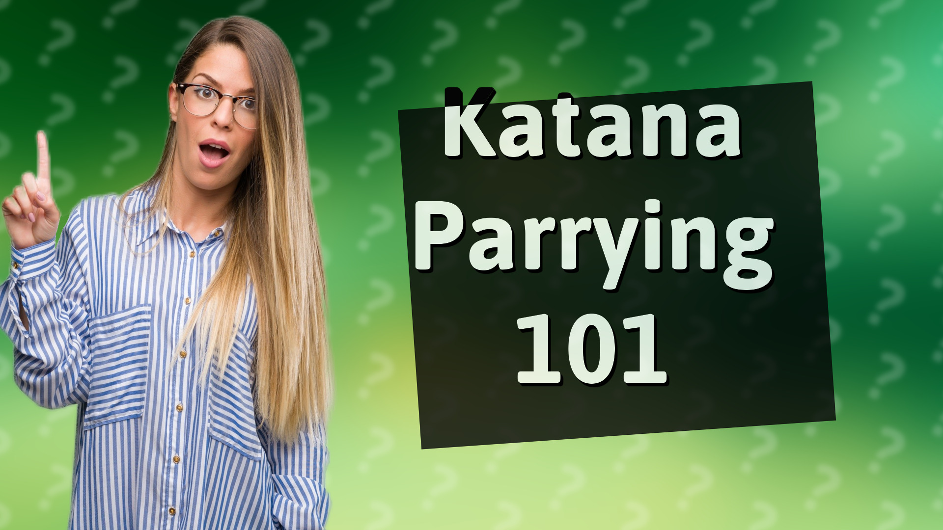 Katana Parrying 101