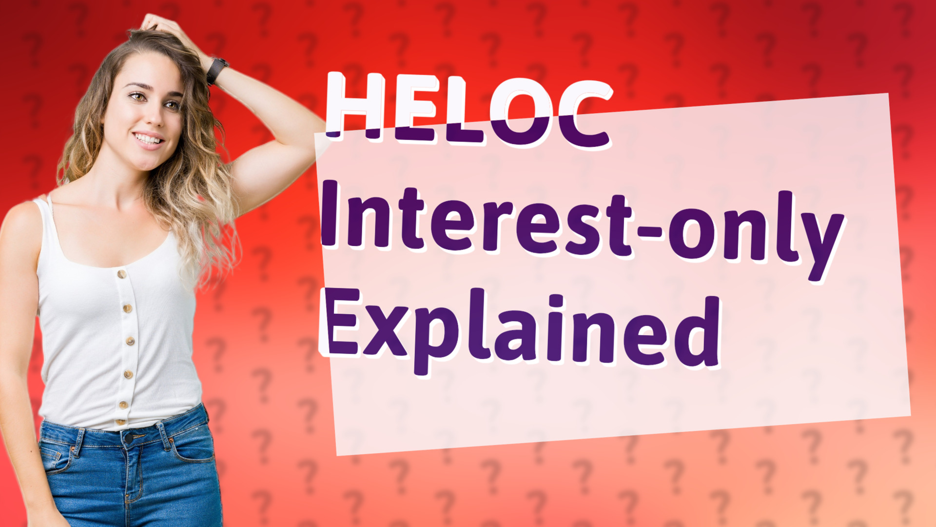 HELOC Interest-only Explained