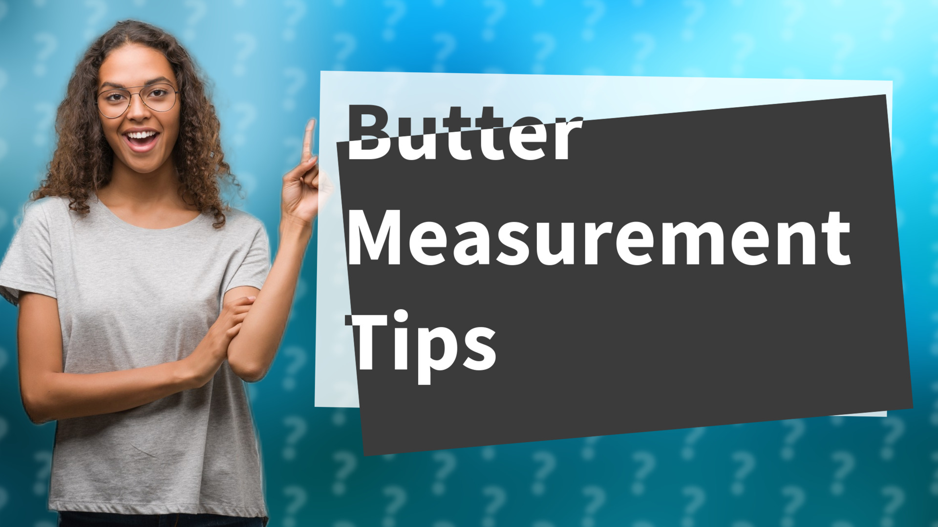 Butter Measurement Tips