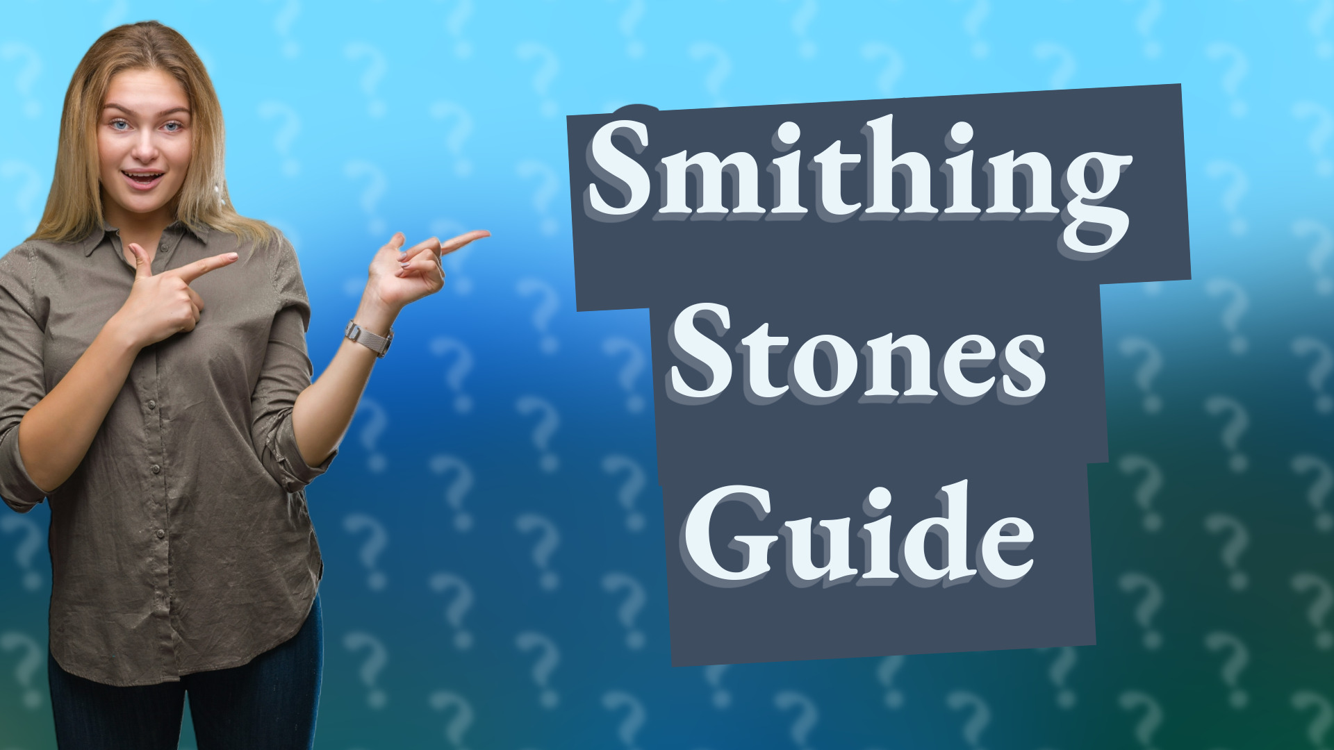 Smithing Stones Guide