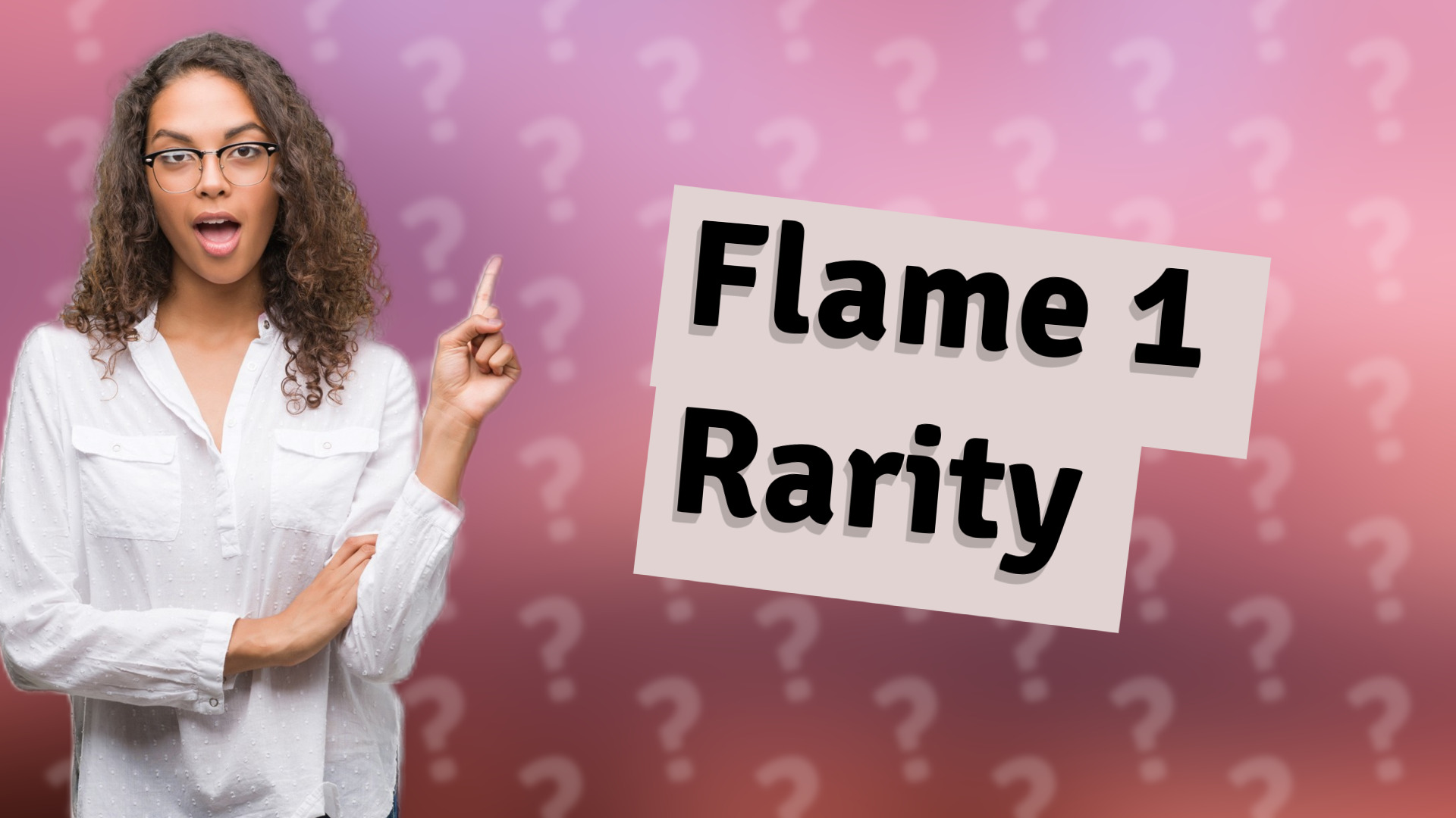 Flame 1 Rarity