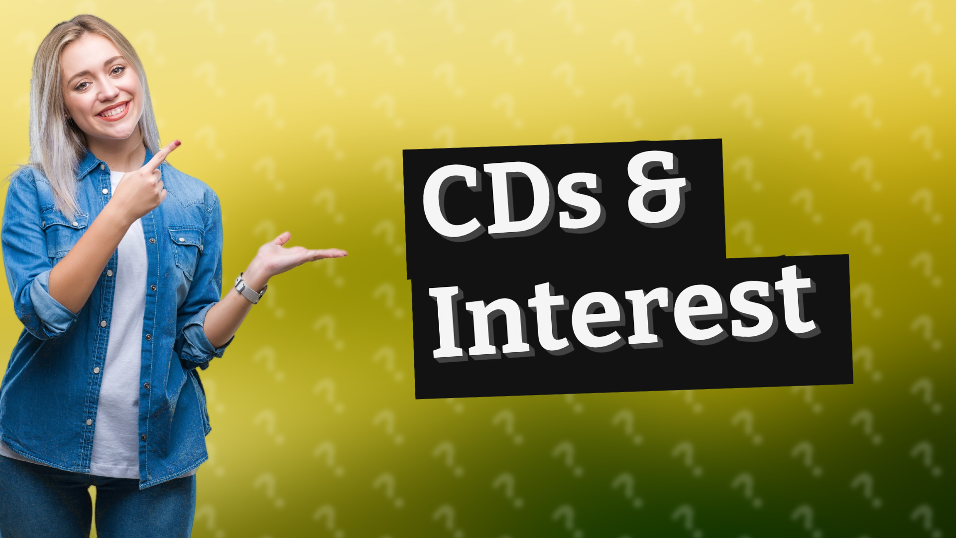 CDs & Interest