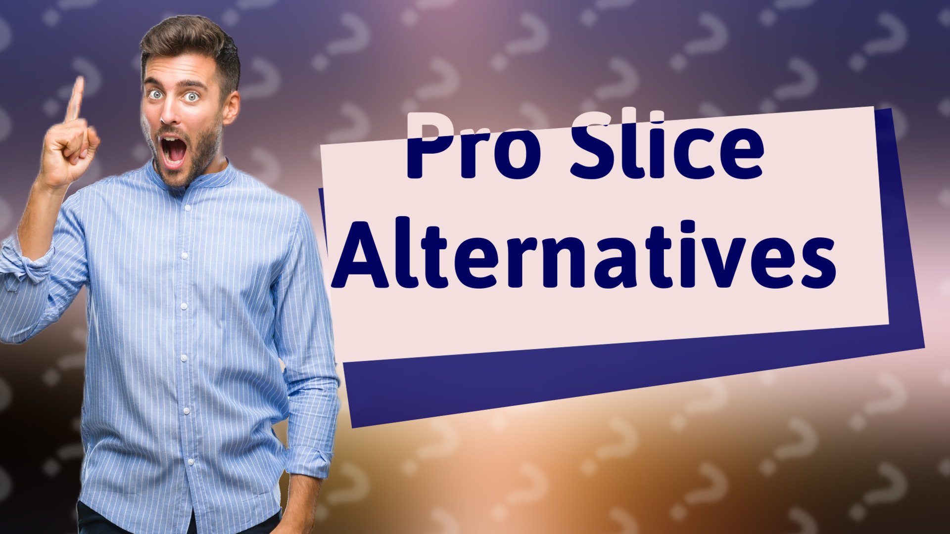 Pro Slice Alternatives