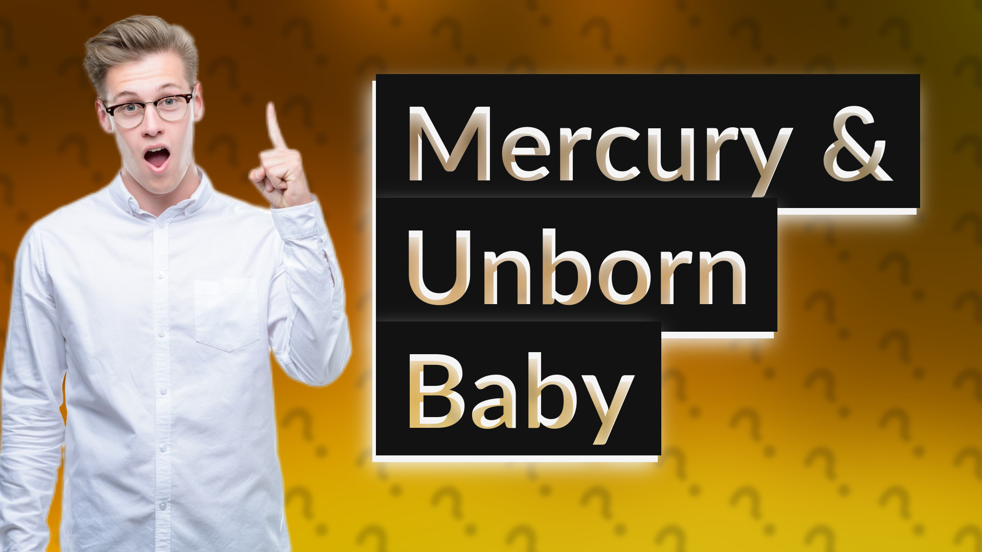 Mercury & Unborn Baby