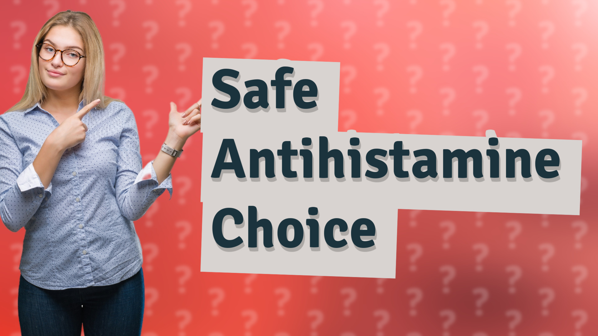 Safe Antihistamine Choice
