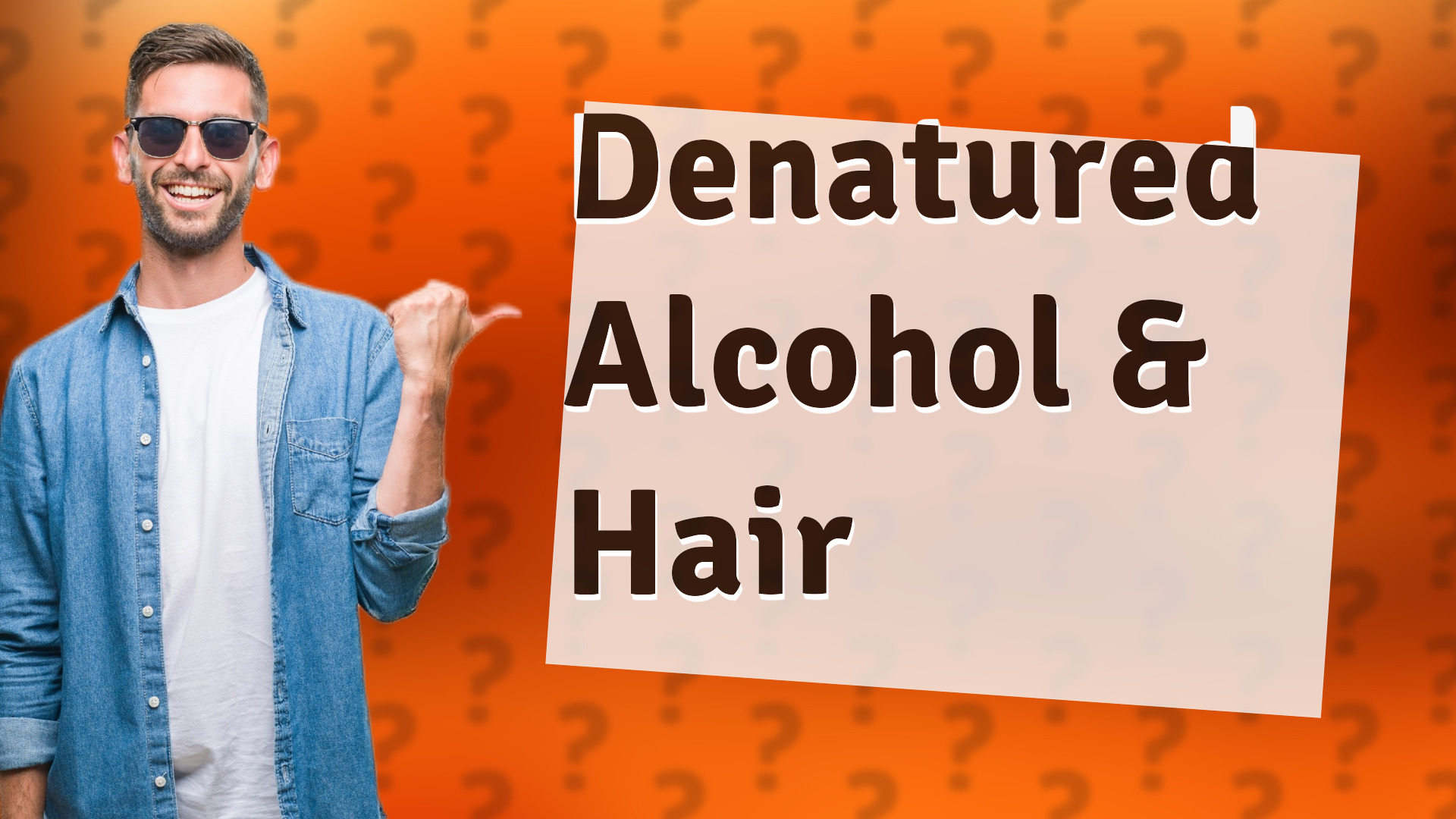 Denatured Alcohol & Hair