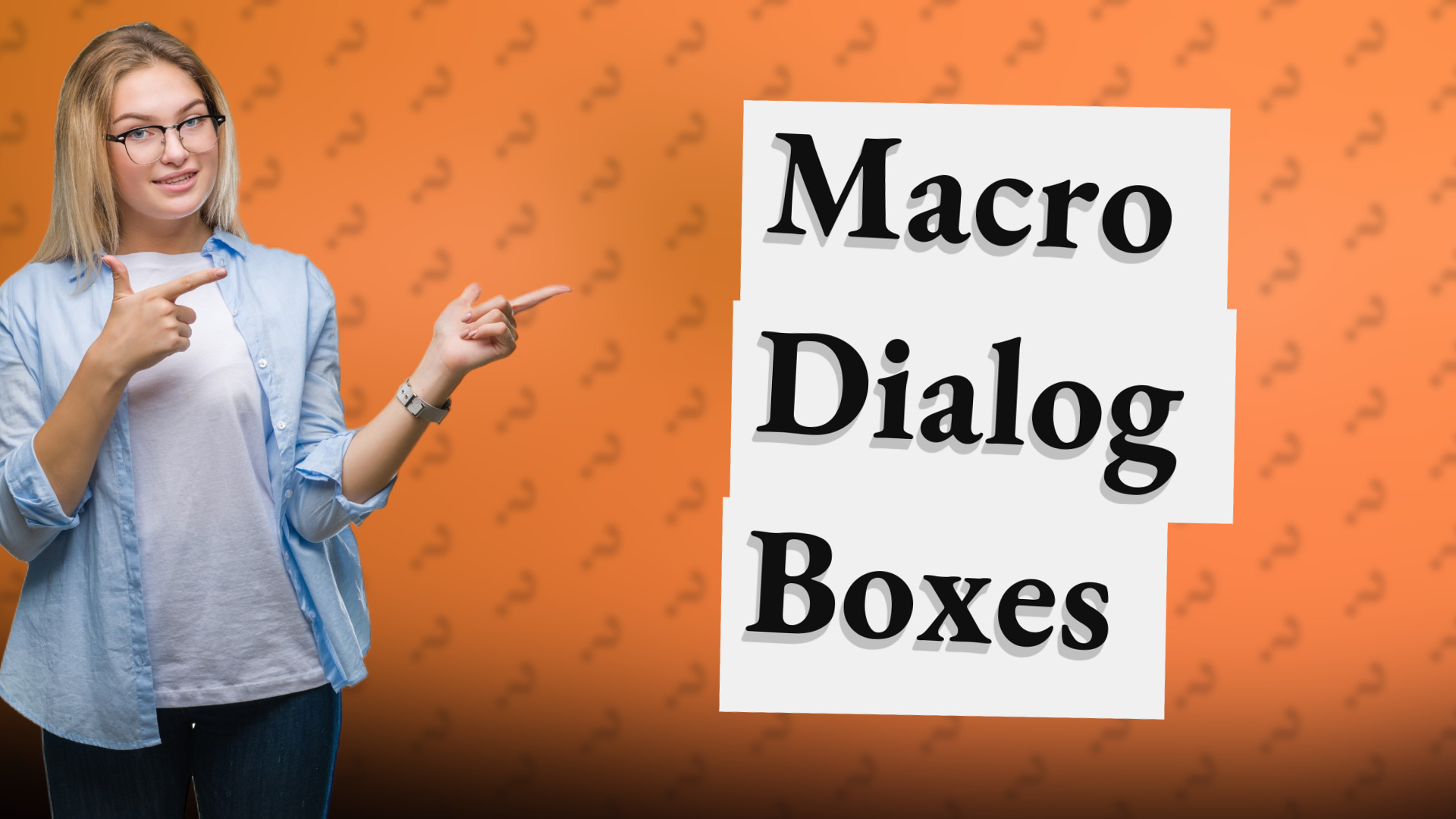 Macro Dialog Boxes