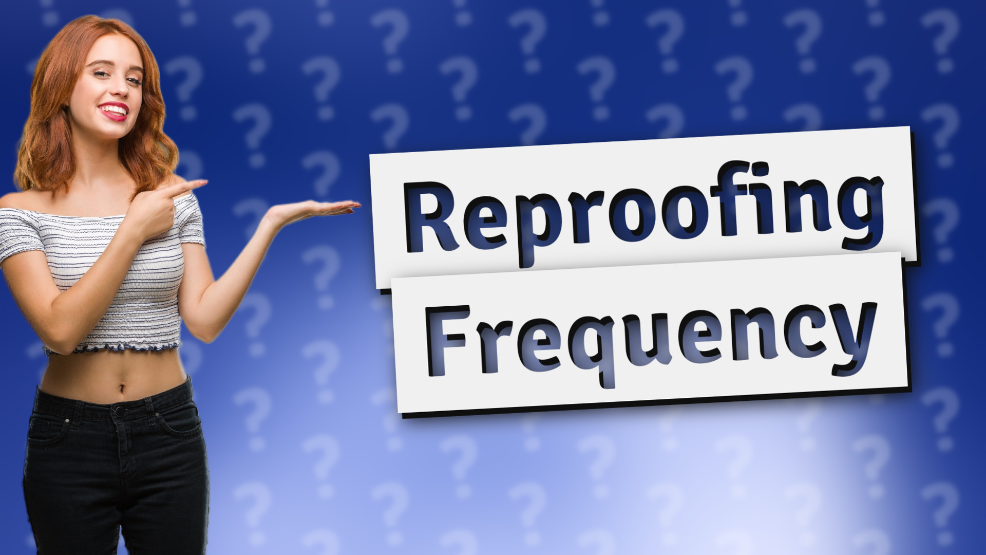Reproofing Frequency