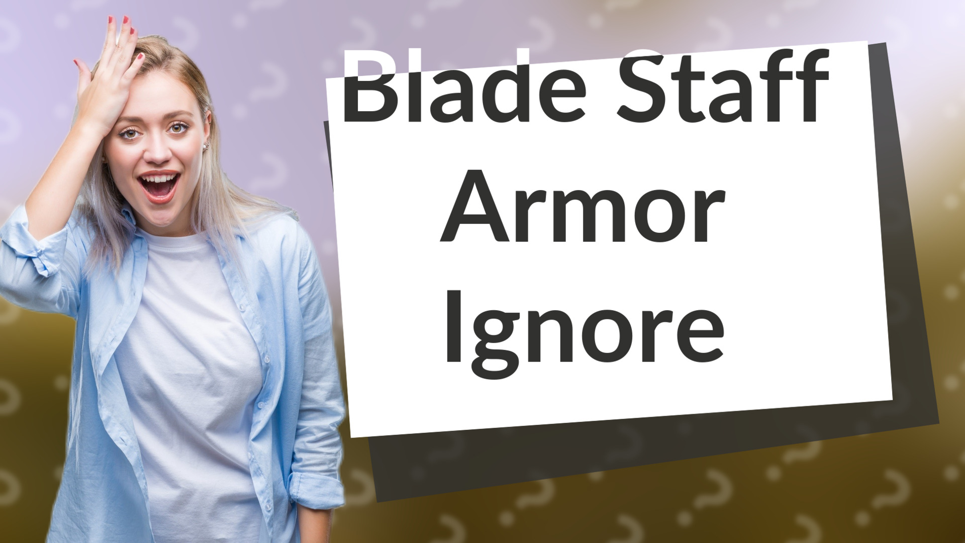 Blade Staff Armor Ignore