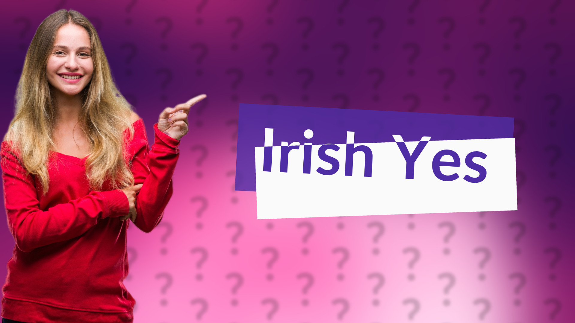 Irish Yes