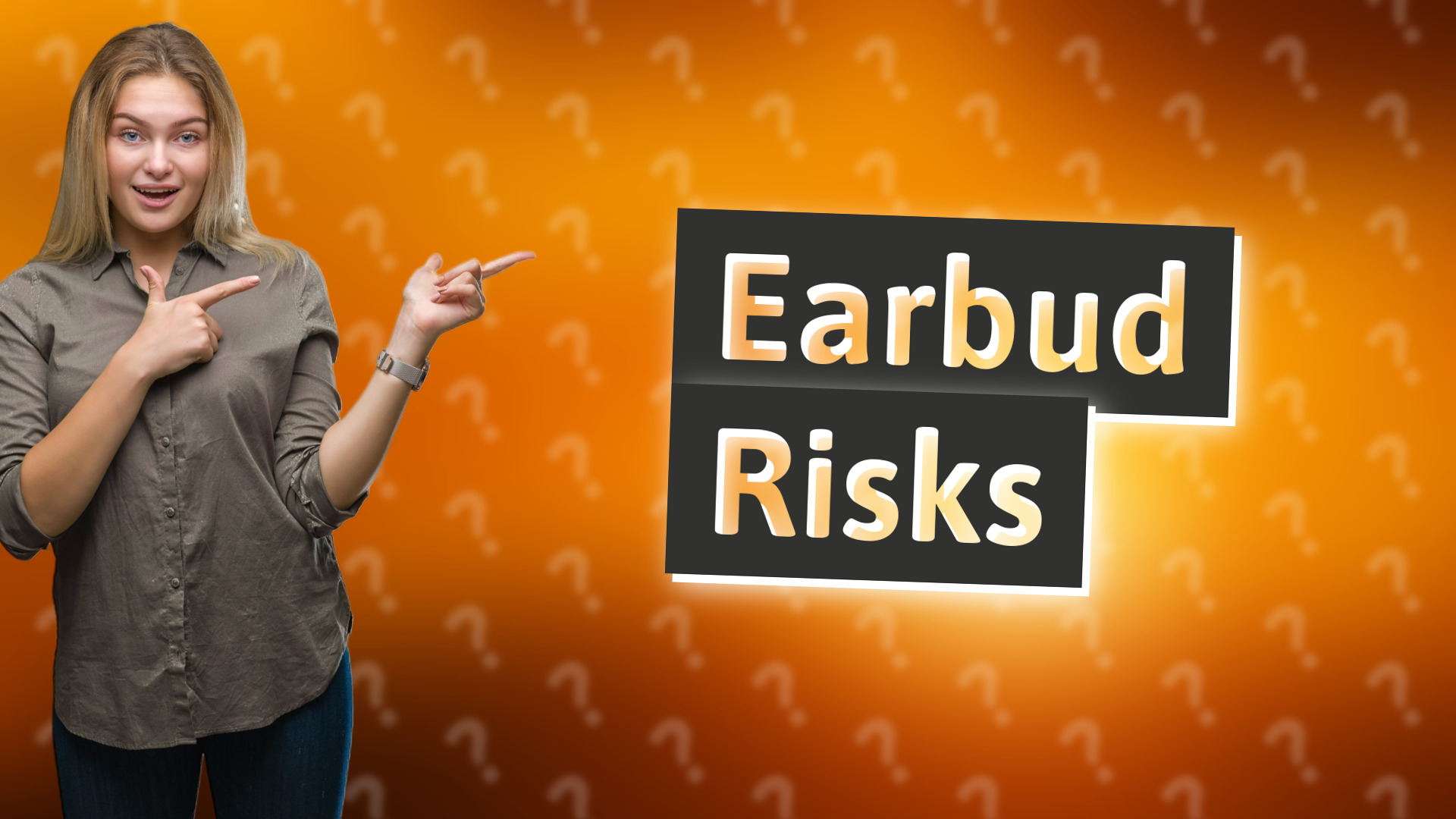 Earbud Risks