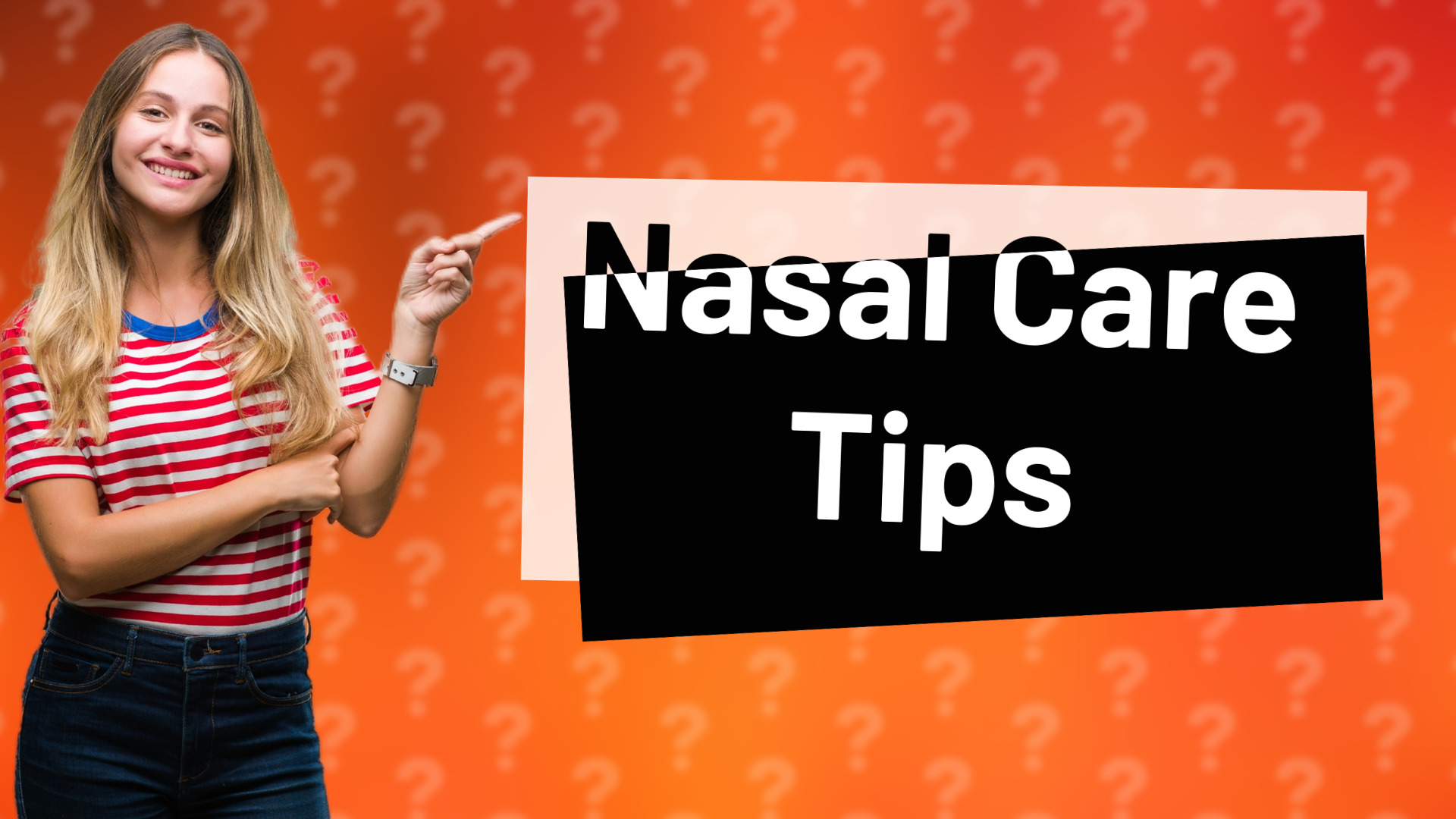 Nasal Care Tips