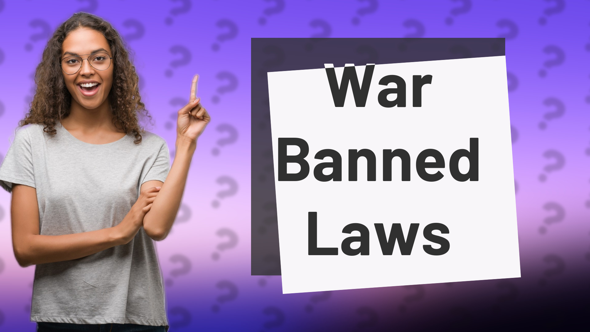 War Banned Laws