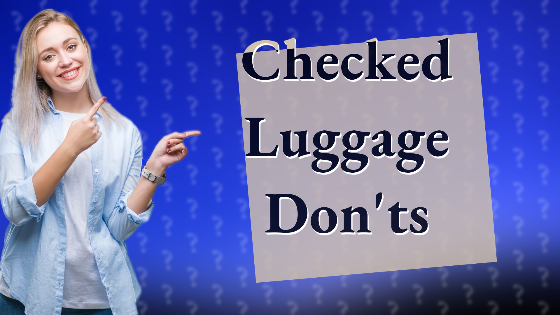 Checked Luggage Don'ts