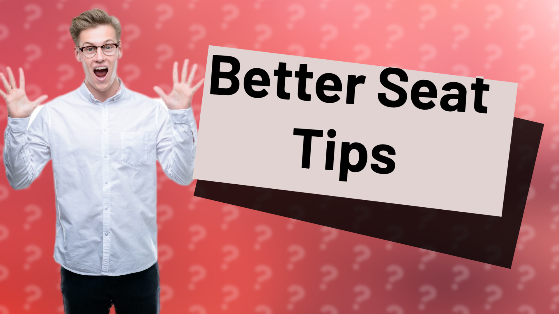 Better Seat Tips