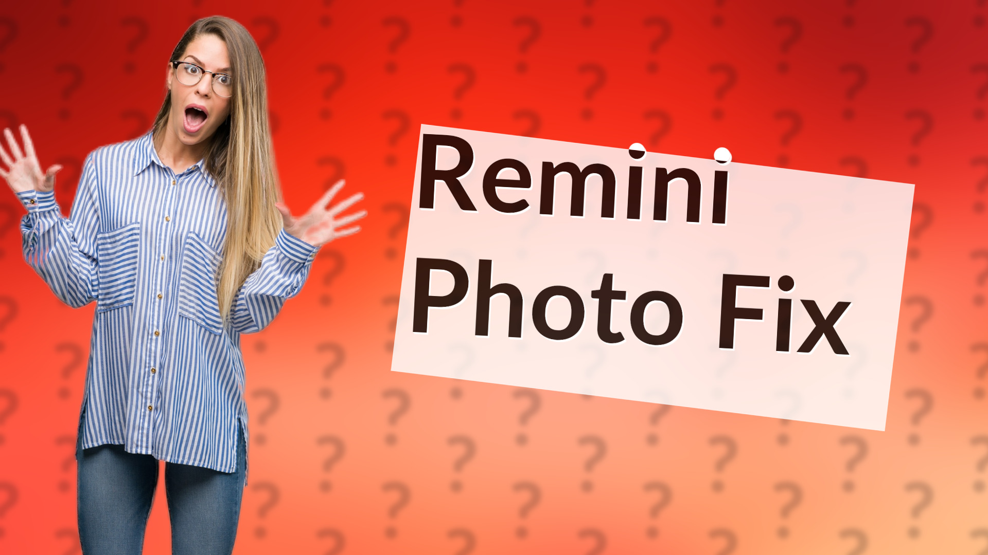 Remini Photo Fix