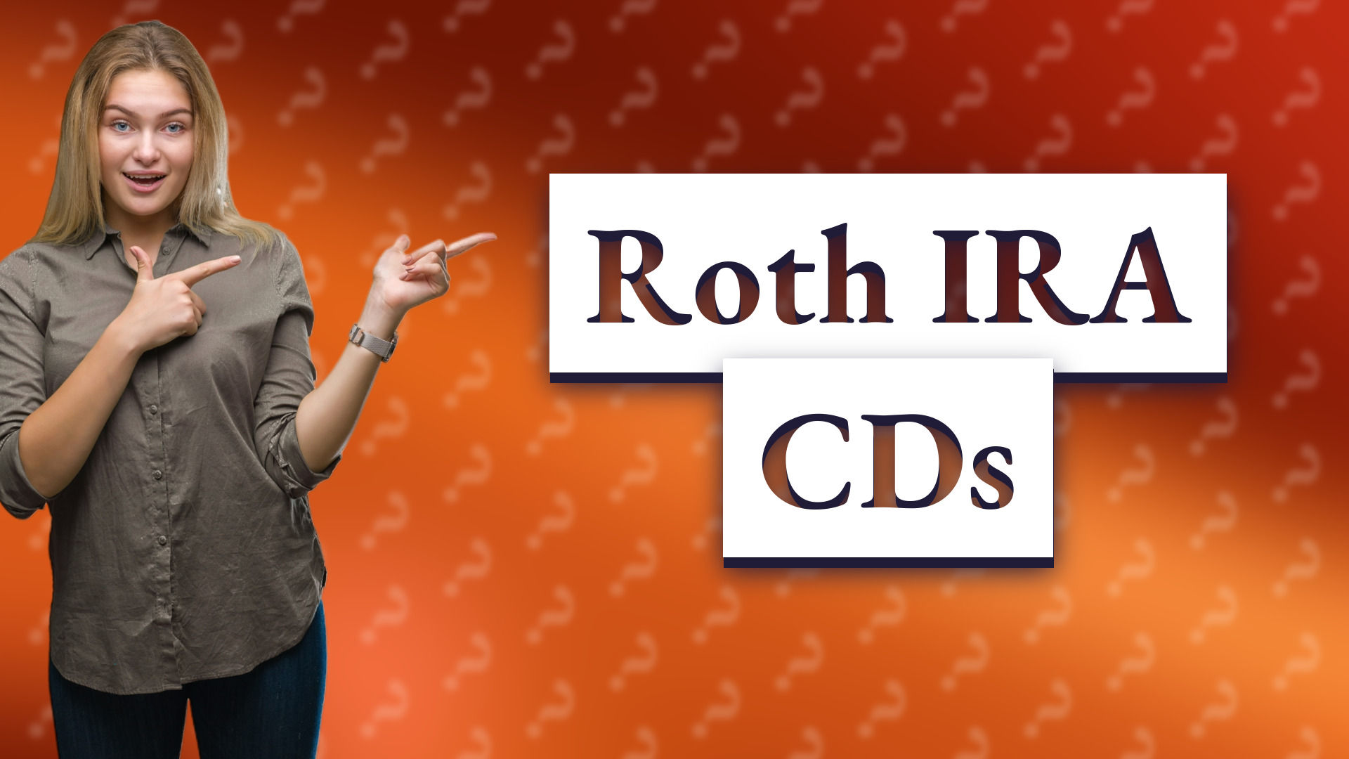 Roth IRA CDs