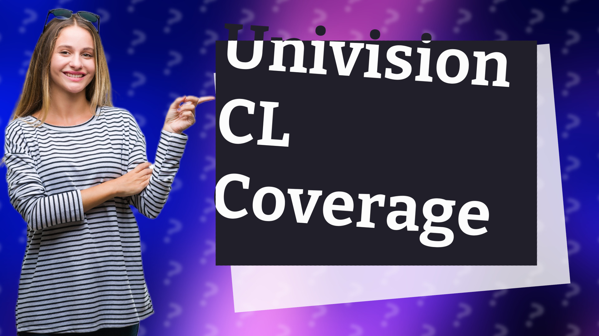 Univision CL Coverage
