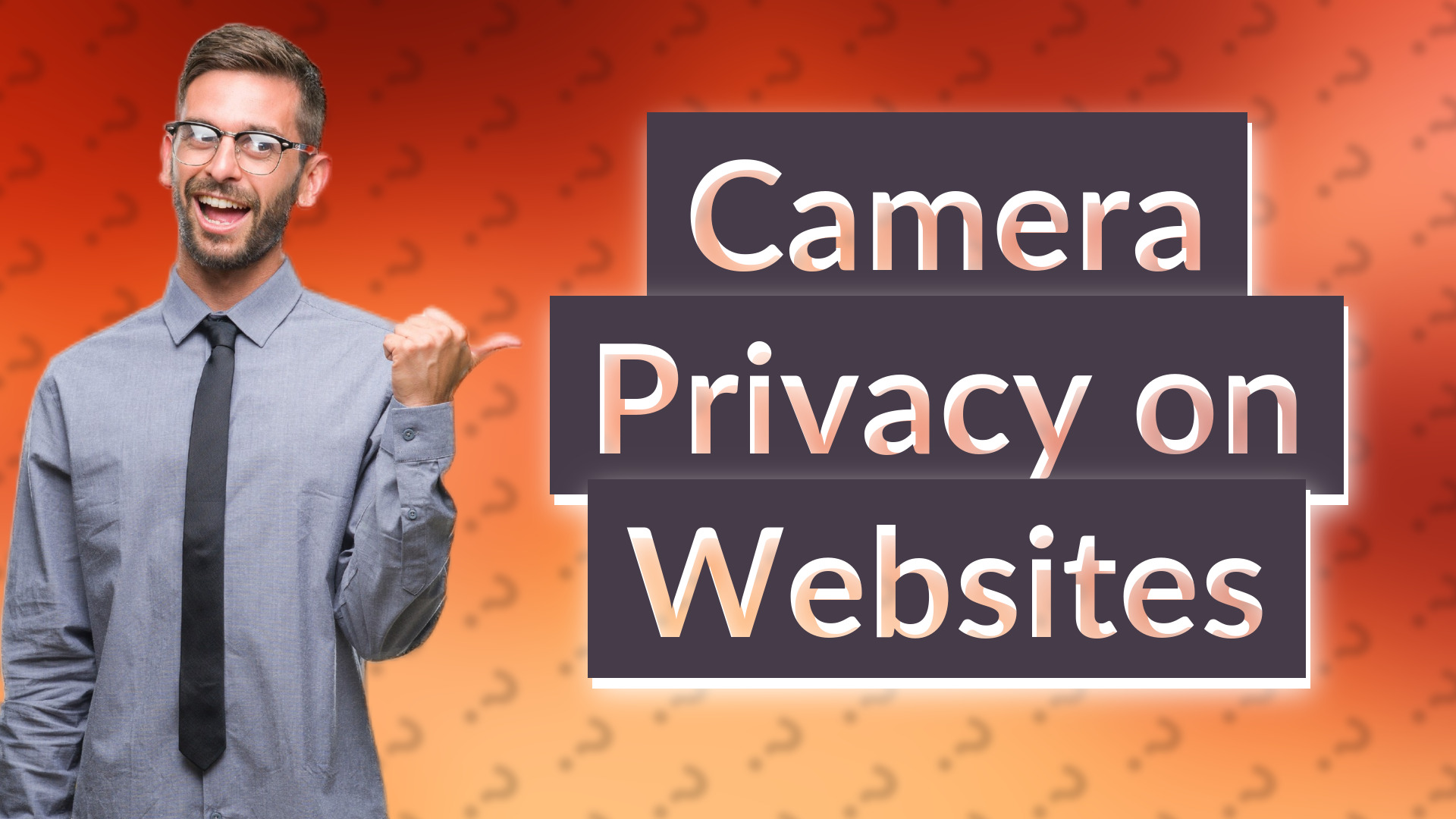 Camera Privacy on Websites