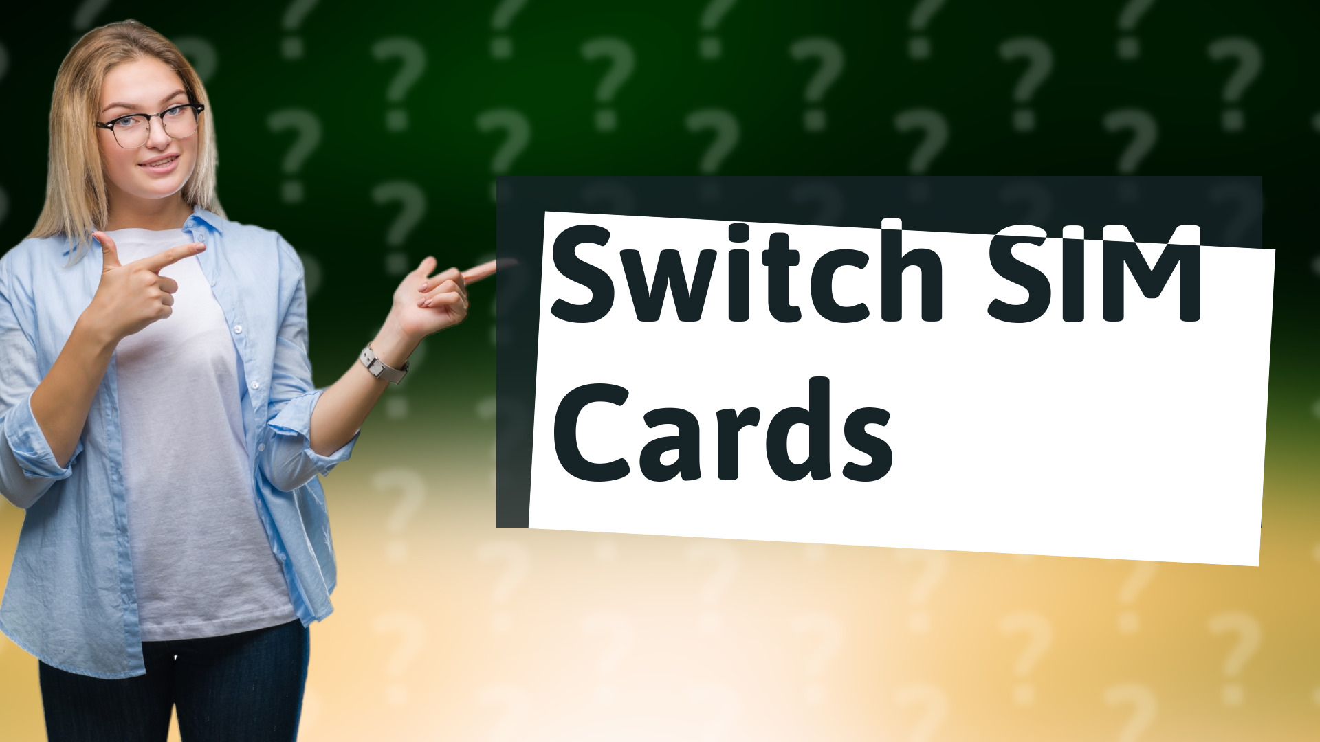 Switch SIM Cards