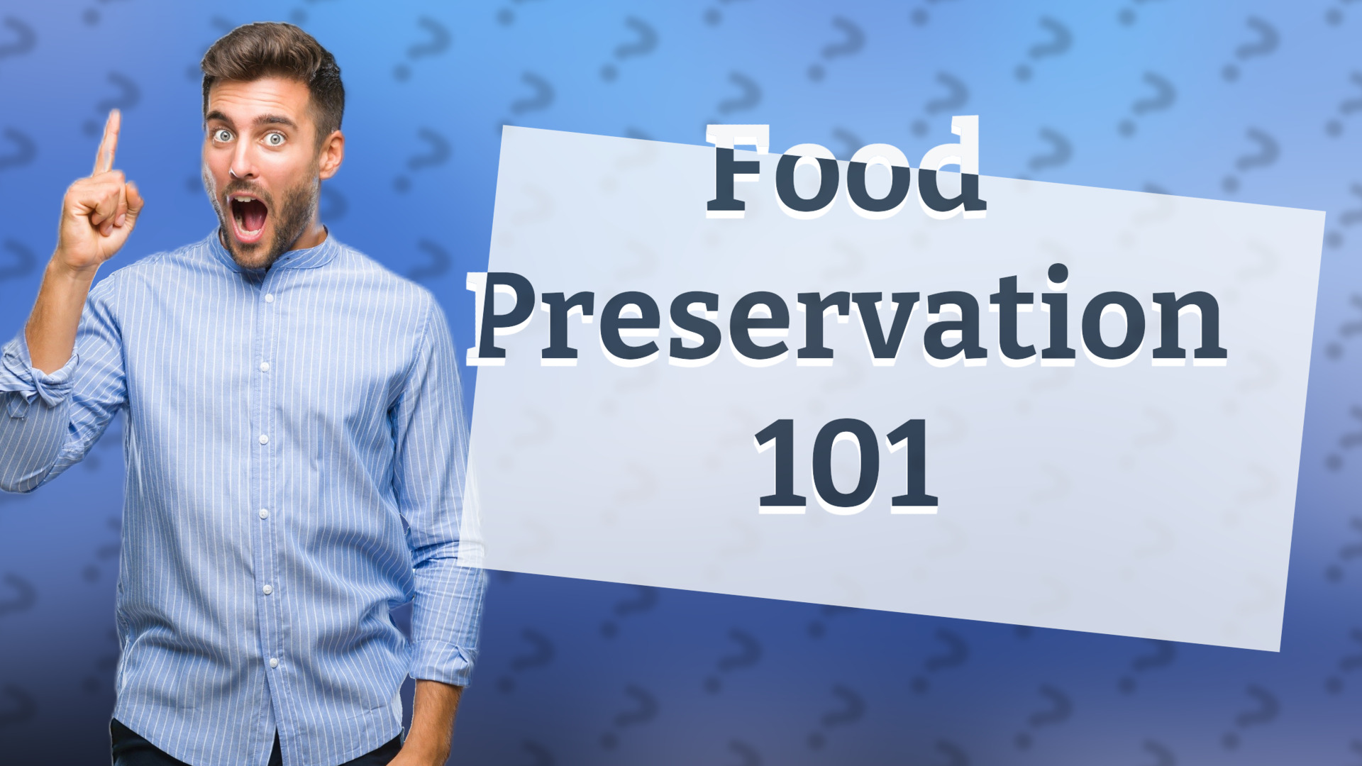 Food Preservation 101