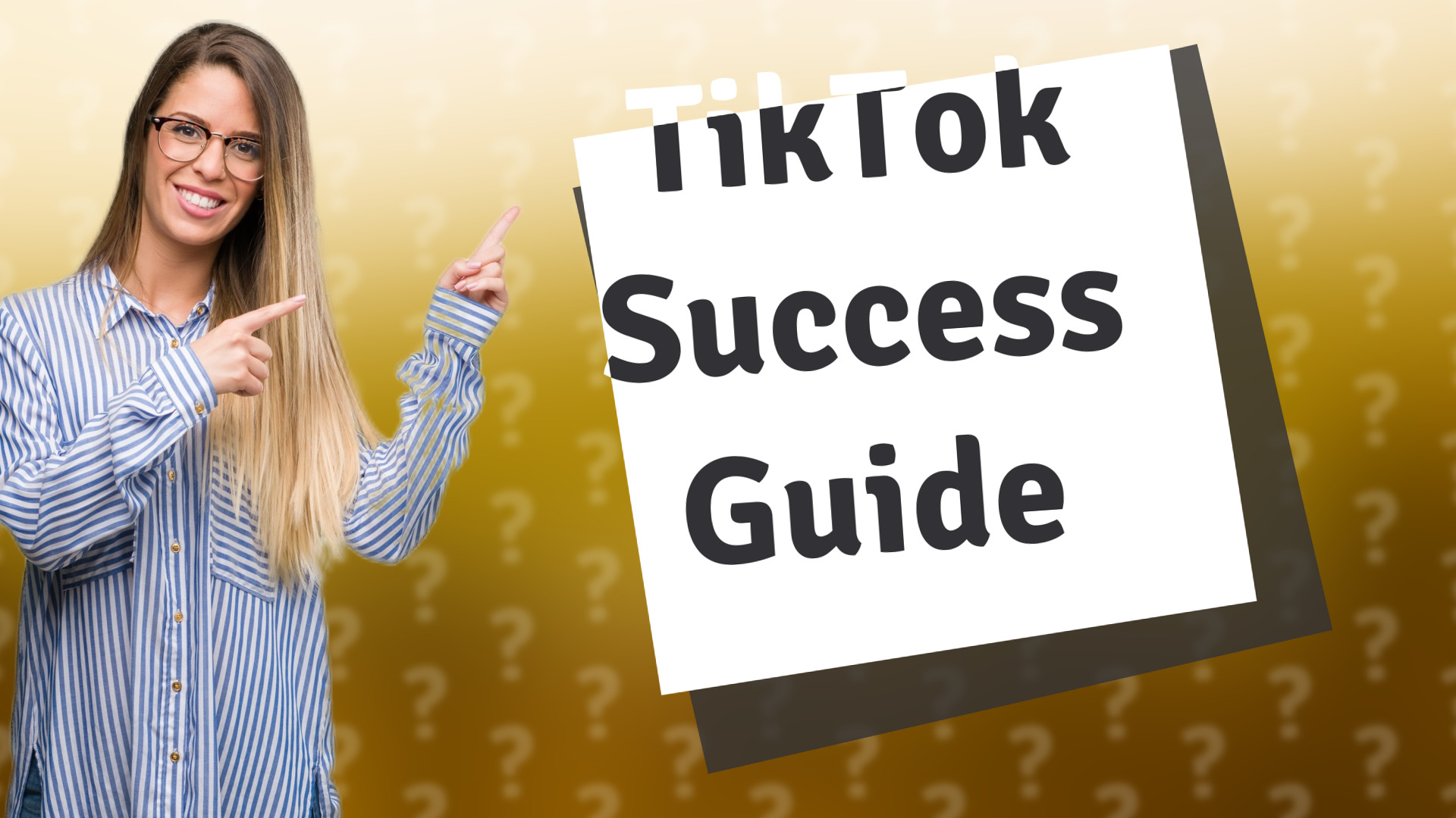 TikTok Success Guide