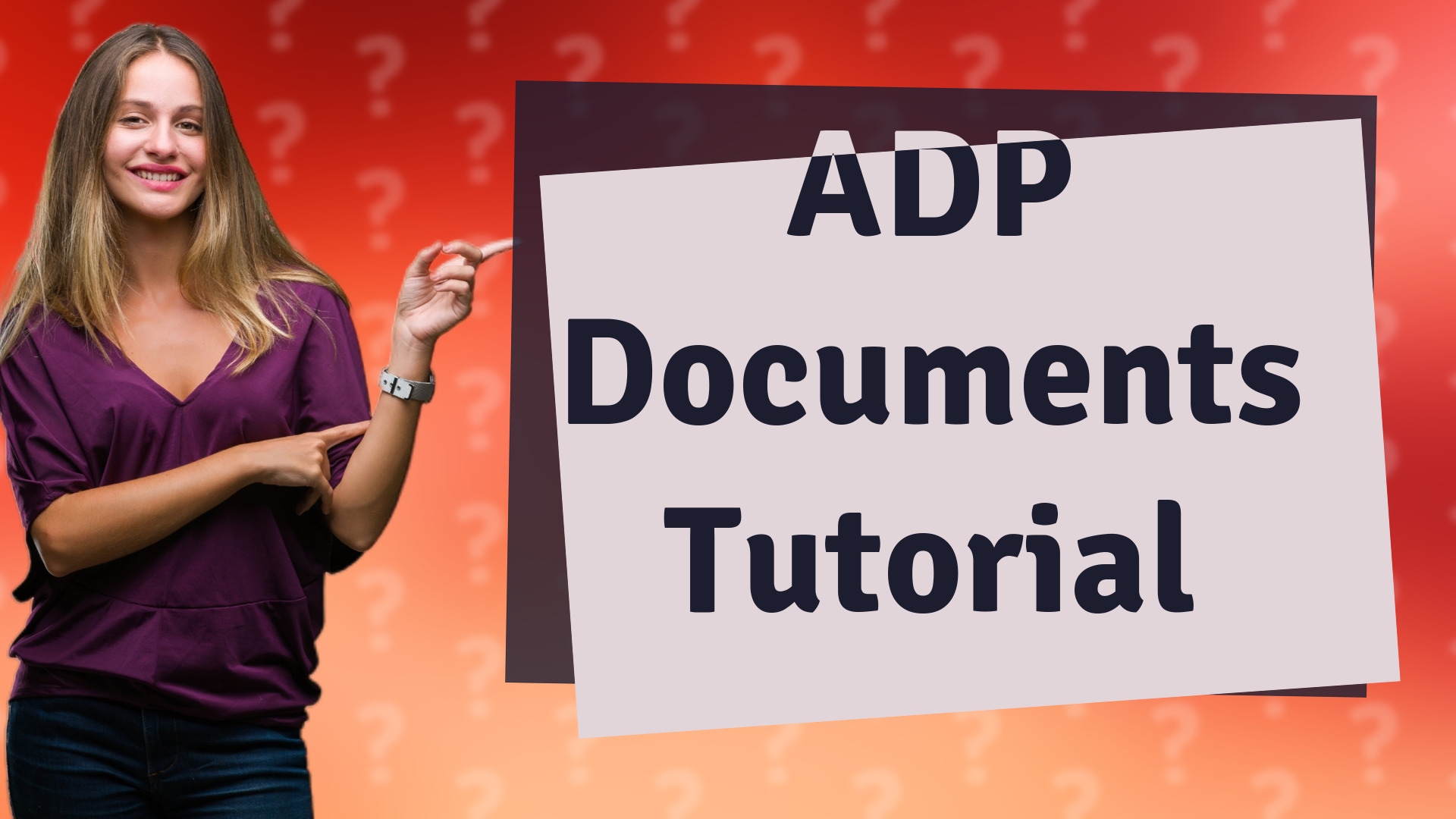 ADP Documents Tutorial