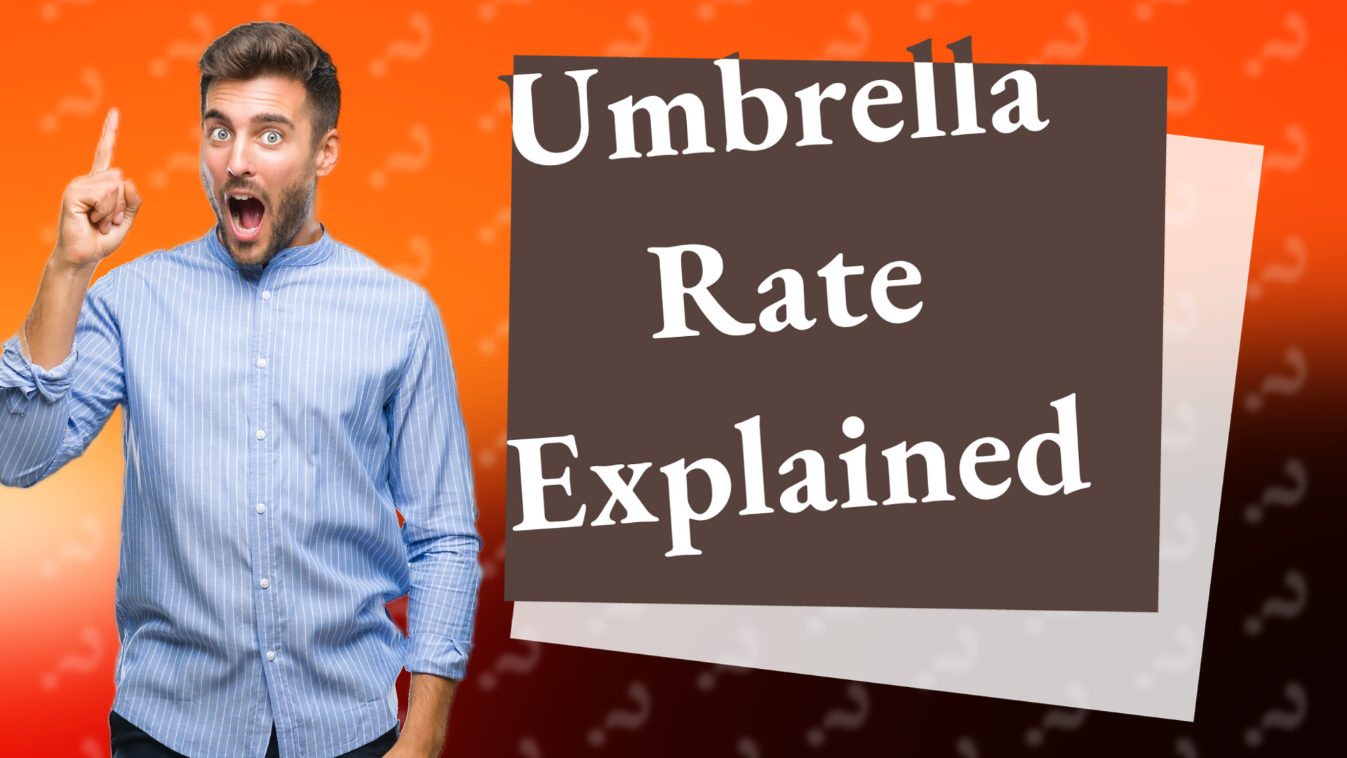 Umbrella Rate Explained
