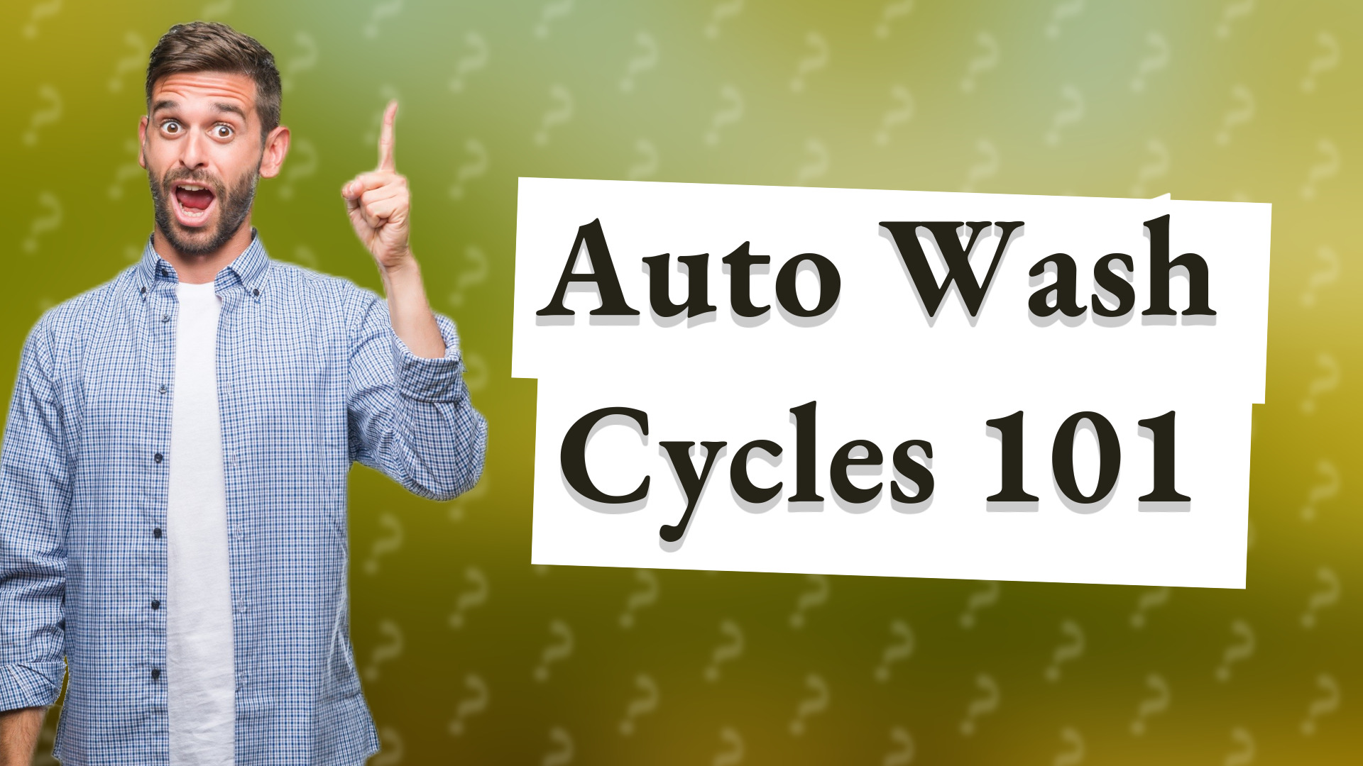 Auto Wash Cycles 101