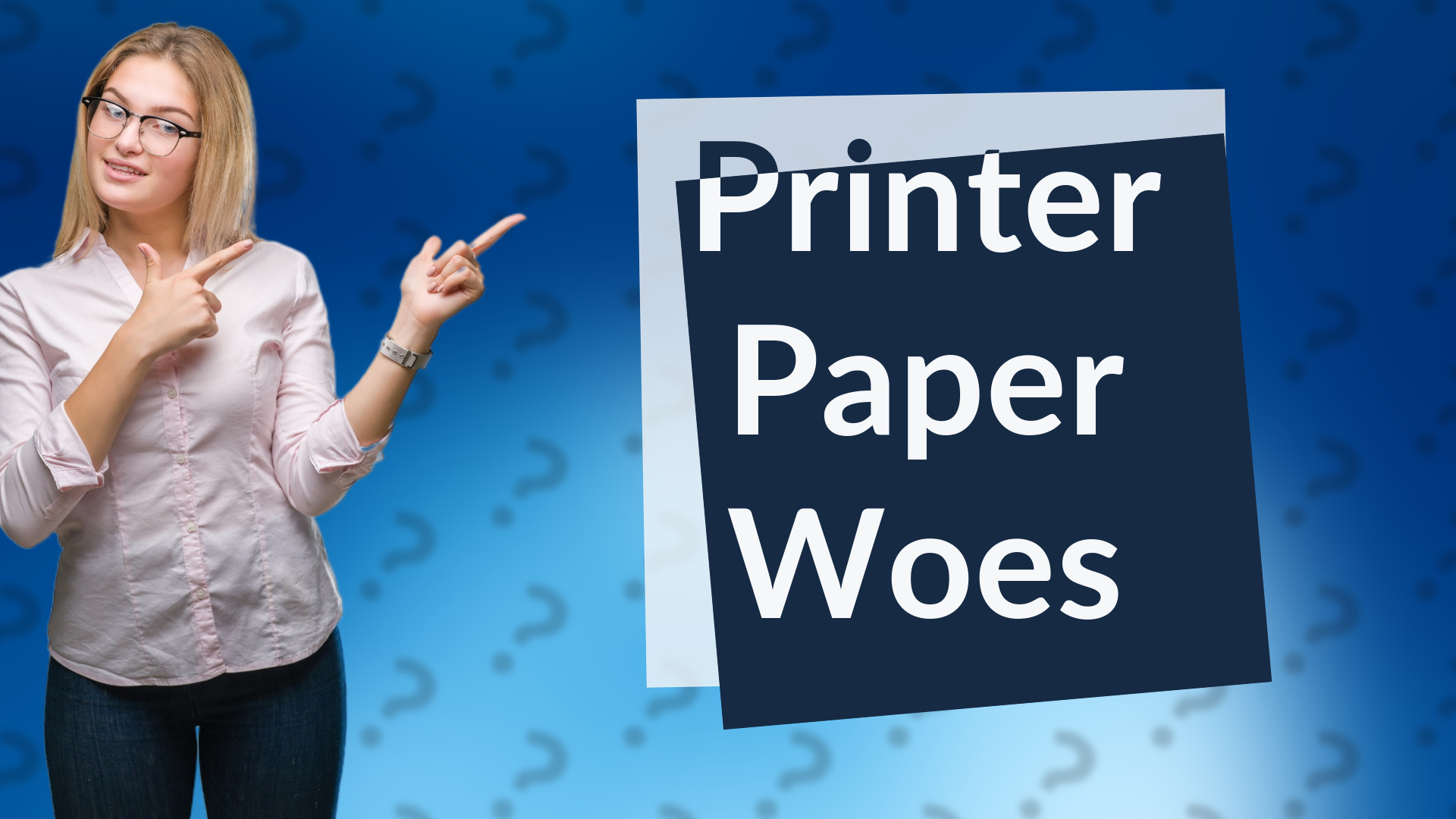 Printer Paper Woes