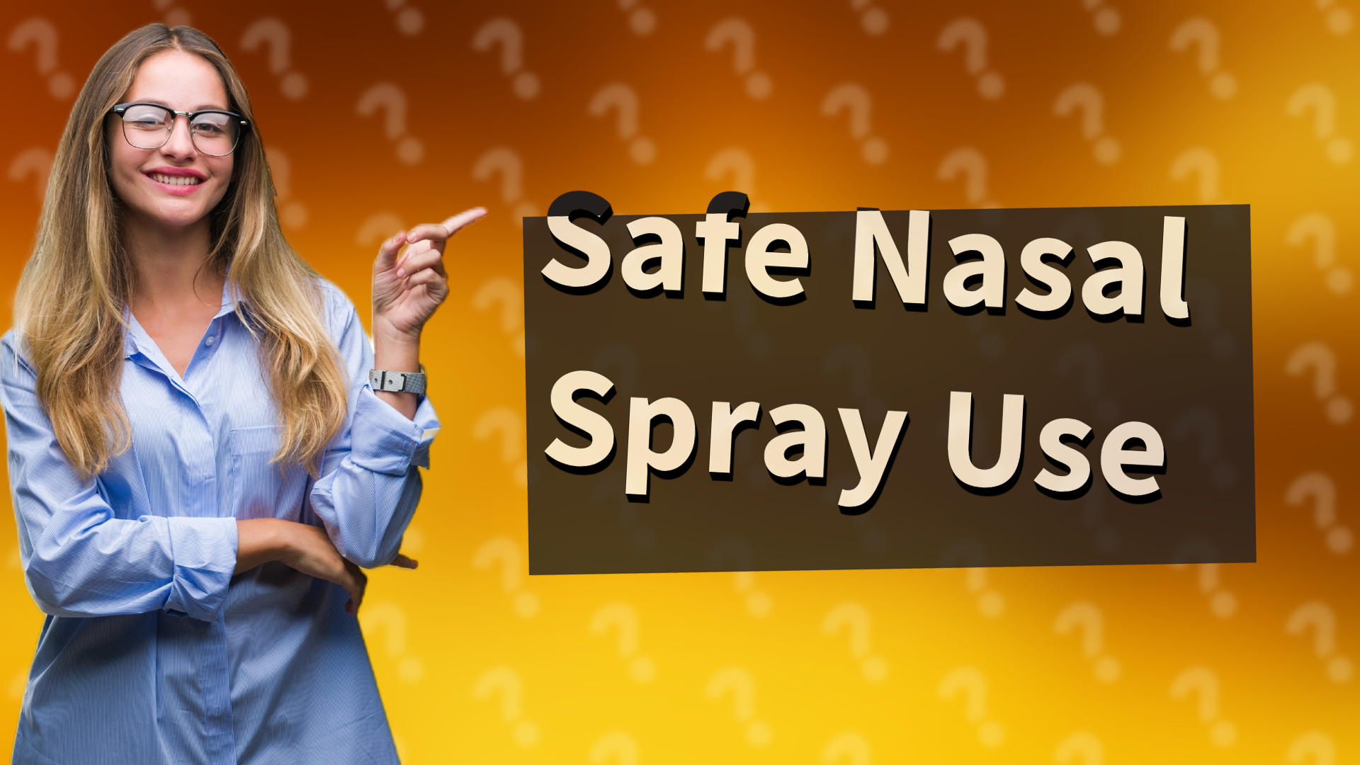 Safe Nasal Spray Use