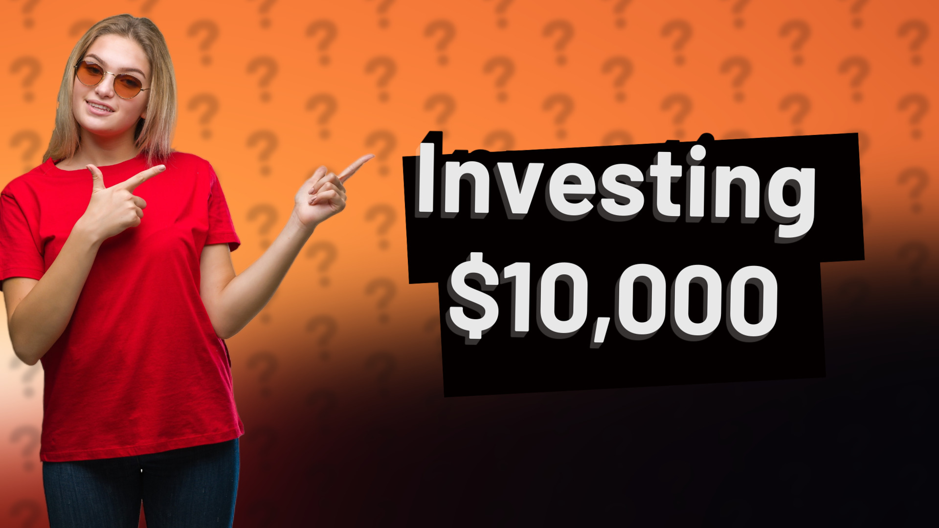 Investing $10,000