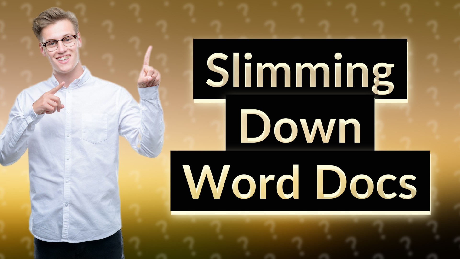 Slimming Down Word Docs