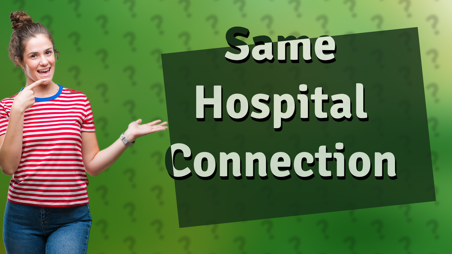 Same Hospital Connection
