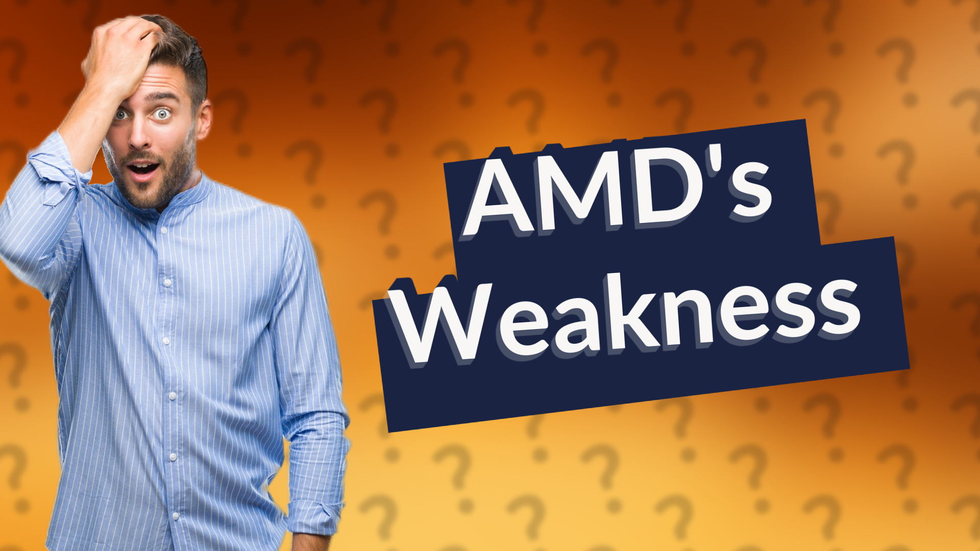 AMD's Weakness