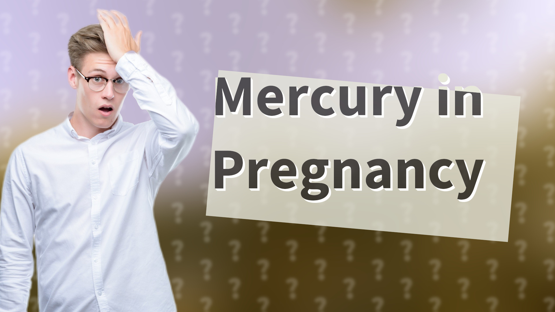 Mercury in Pregnancy