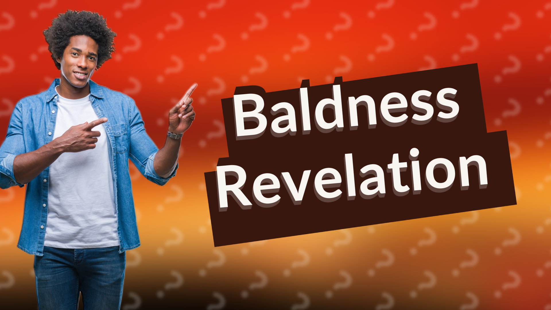 Baldness Revelation