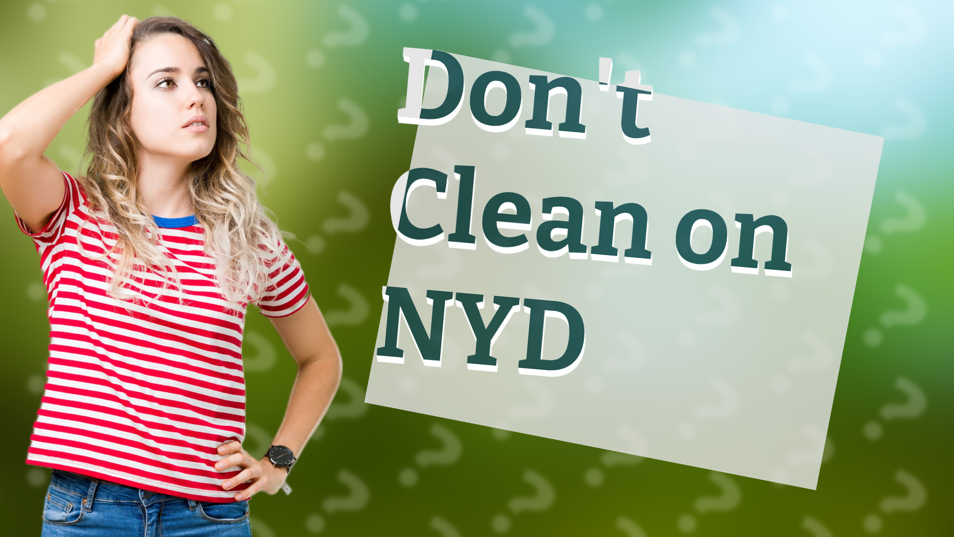 Don't Clean on NYD