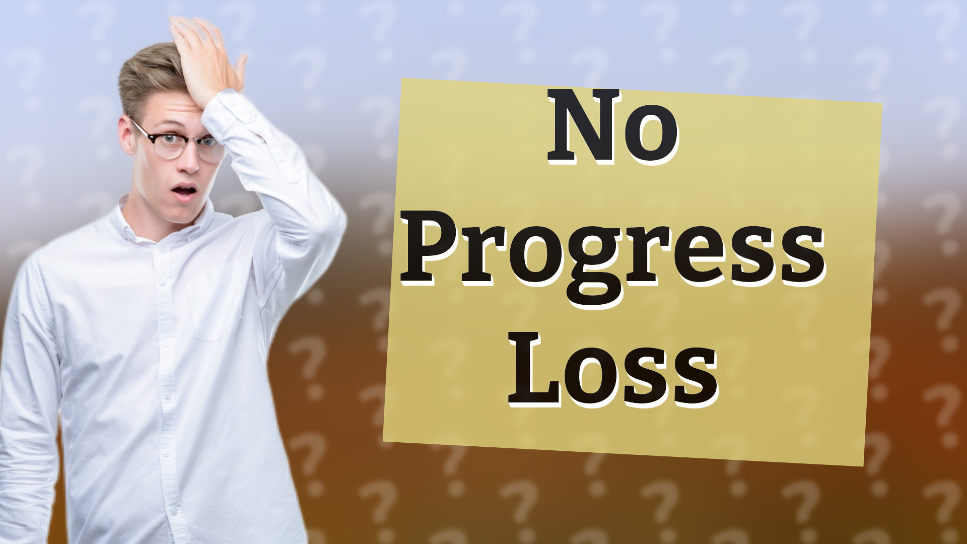 No Progress Loss